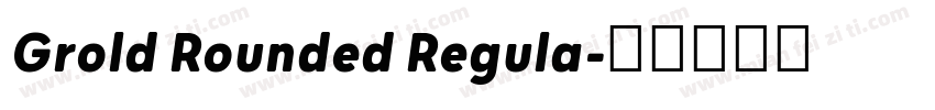 Grold Rounded Regula字体转换